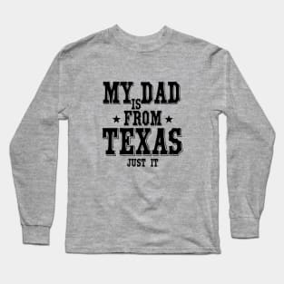 Texas dad_dark color Long Sleeve T-Shirt